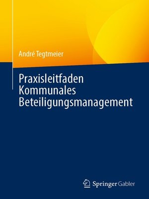 cover image of Praxisleitfaden Kommunales Beteiligungsmanagement